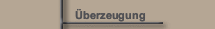Überzeugung